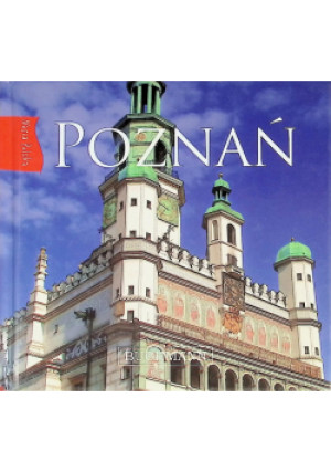 Poznań Nasza Polska - Maja Dąbrowska - książka  wyd. 2013