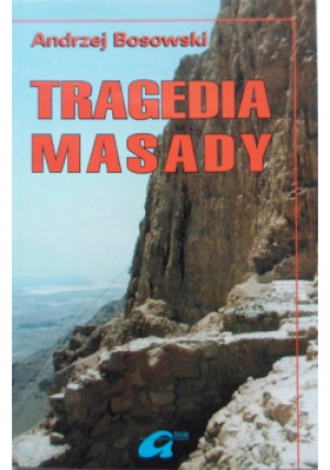 Tragedia Masady - Andrzej Bosowski - książka  wyd. 1999