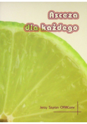 Asceza dla każdego - Jerzy Szyran - książka  wyd. 2007