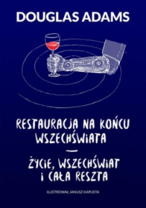 Restauracja na końcu wszechświata Życie wszechświat i cała reszta - Douglas Adams - książka historyczna wyd. 2017