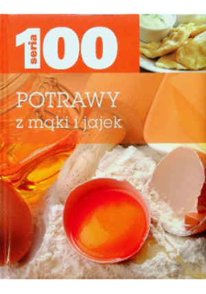 Potrawy z mąki i jajek - książka  wyd. 2013