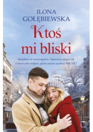 Ktoś mi bliski - Ilona Gołębiewska - książka  wyd. 2024