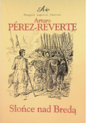 Słońce Nad Bredą - Arturo Perez - Reverte - książka  wyd. 2005