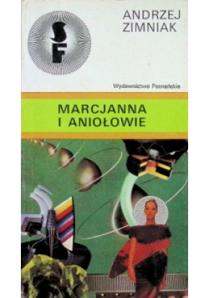 Marcjanna i aniołowie - Andrzej Zimniak - książka  wyd. 1989