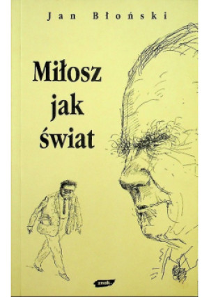 Miłosz jak świat - Jan Błoński - książka  wyd. 1998