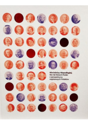 Rówieśnicy niepodległej - Ewa Maj - książka historyczna wyd. 2020