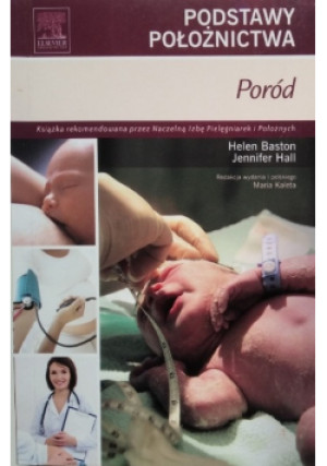 Podstawy położnictwa Poród - Jennifer Hall - książka  wyd. 2010