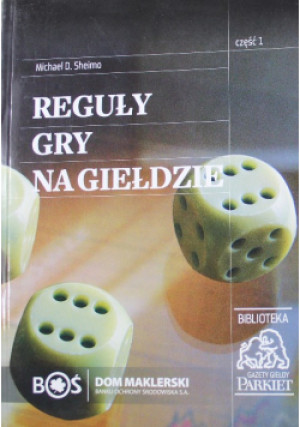 Reguły gry na giełdzie Część 1 - Michael D Sheimo - książka  wyd. 1994