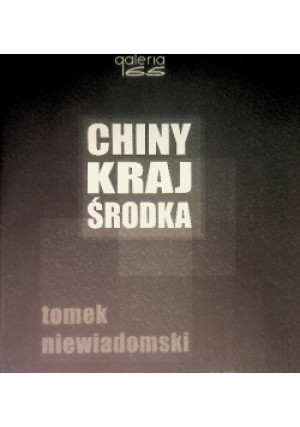 Chiny kraj od środka - Tomek Niewiadomski - książka  wyd. 2006