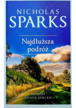 Najdłuższa podróż - Nicholas Sparks - książka  wyd. 2021