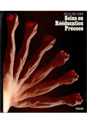 Soins Rééducation Precoce - książka  wyd. 1982