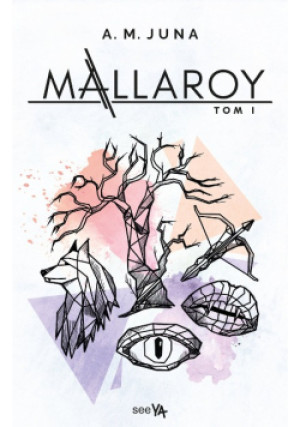 Mallaroy Tom 1 - A. M. Juna - książka  wyd. 2023