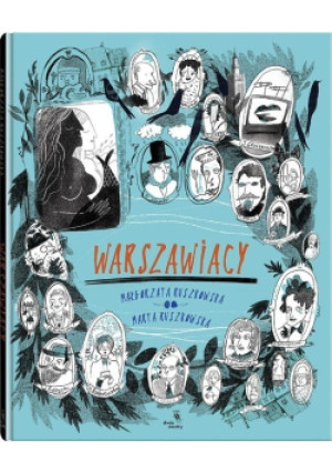 Warszawiacy - Małgorzata Ruszkowska, Marta Ruszkowska - książka historyczna wyd. 2018