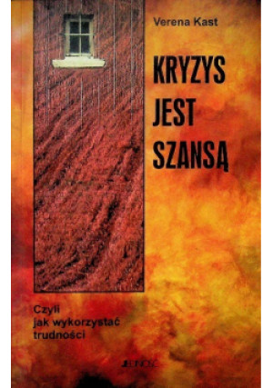 Kryzys jest szansą - Verena Kast - książka  wyd. 2001