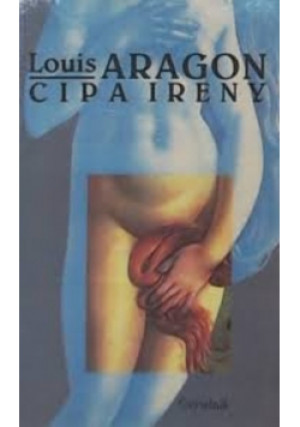Cipa Ireny - Louis Aragon - książka  wyd. 1994