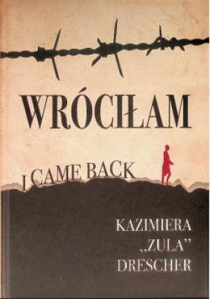 Wróciłam - Kazimiera Drescher - książka historyczna wyd. 2017