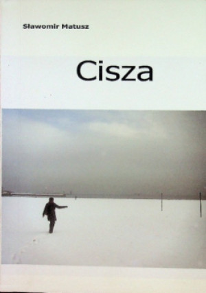 Cisza - Sławomir Matusz - książka  wyd. 2012