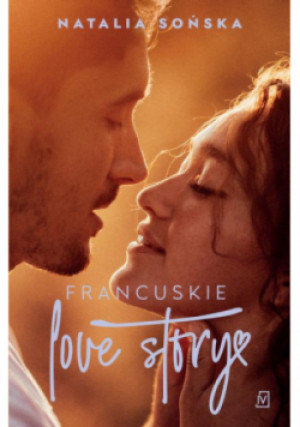 Francuskie love story - Natalia Sońska - książka  wyd. 2022