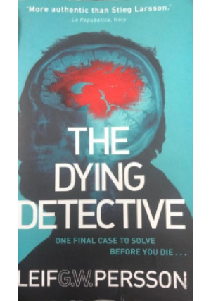 The dying detective - Leif G. W. Persson - książka  wyd. 2017