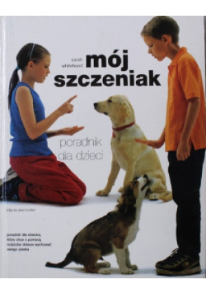 Mój szczeniak - Sarah Whitehead - książka  wyd. 2002