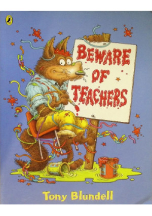 Beware of Teachers - Tony Blundell - książka  wyd. 2004