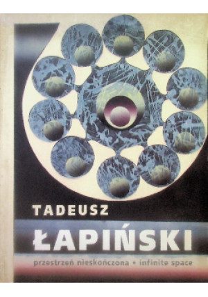 Przestrzeń nieskończona - Tadeusz Łapiński - książka  wyd. 2007