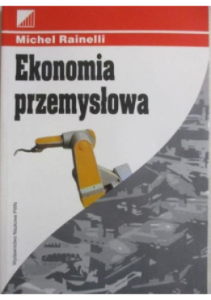 Ekonomia przemysłowa - Michel Rainelli - książka  wyd. 1996