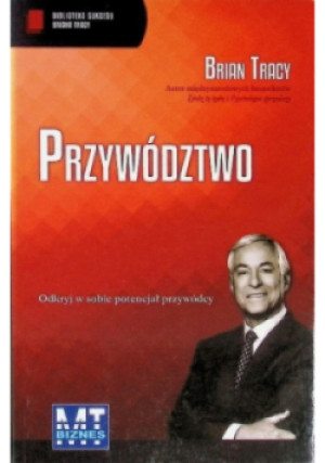Przywództwo - Brian Tracy - książka  wyd. 2014