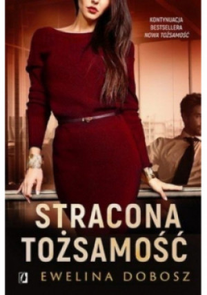 Stracona tożsamość - Ewelina Dobosz - książka  wyd. 2020