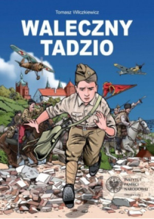 Waleczny Tadzio - Tomasz Wilczkiewicz - książka  wyd. 2019