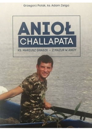 Anioł Challapata - Grzegorz Polak, Adam Zelga - książka  wyd. 2001