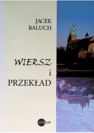 Wiersz i przekład - Jacek Baluch - książka  wyd. 2007