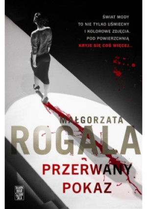 Przerwany pokaz - Małgorzata Rogala - książka  wyd. 2023
