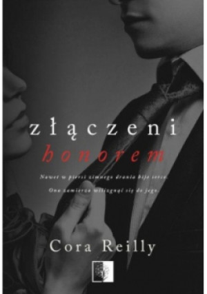 Złączeni honorem - Cora Reilly - książka  wyd. 2021