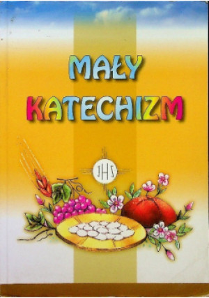 Mały Katechizm - książka  wyd. 2013