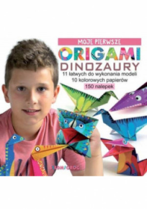 Moje pierwsze origami Dinozaury - Marcelina Grabowska-Piątek - książka  wyd. 2021
