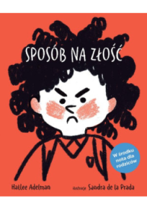 Sposób na złość - Hallee Adelman, Agnieszka Pokojska - książka  wyd. 2021