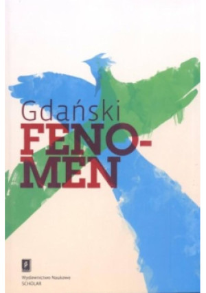 Gdański fenomen - Lesław Michałowski - książka historyczna wyd. 2011
