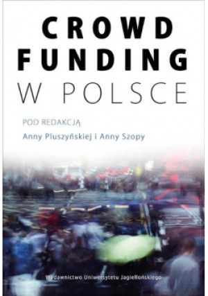 Crowdfunding w Polsce - anna Pluszyńska - książka  wyd. 2018
