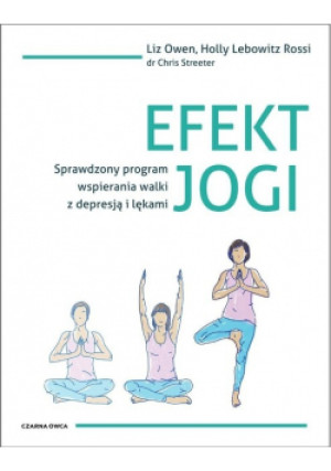 Efekt jogi - Liz Owen, Rossi Lebowitz, Chris C. Streeter - książka  wyd. 2020