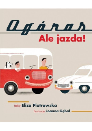Ogóras Ale jazda - Eliza Piotrowska - książka  wyd. 2018