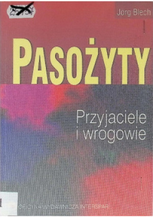 Pasożyty - Jorg Blech - książka  wyd. 2000