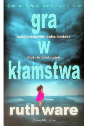 Gra w kłamstwa - Ruth Ware - książka  wyd. 2019