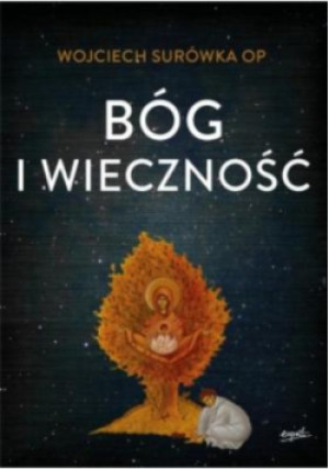 Bóg i wieczność - Wojciech Surówka - książka  wyd. 2020