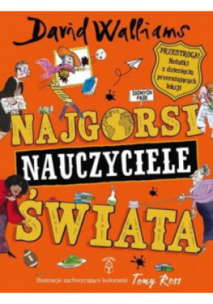 Najgorsi nauczyciele świata - David Walliams - książka  wyd. 2021