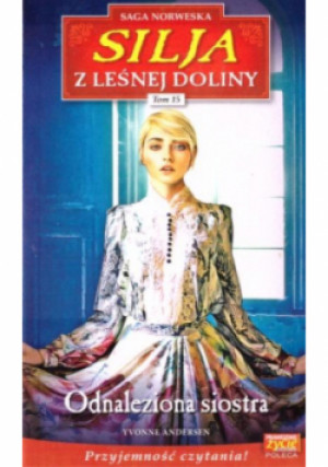 Silja Z Leśnej Doliny Tom 15 - Andersen Yvonne - książka  wyd. 2020