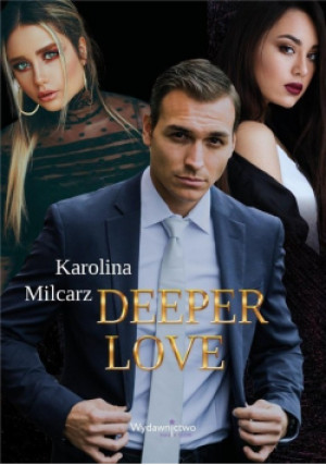 Deeper Love - Karolina Milcarz - książka  wyd. 2022