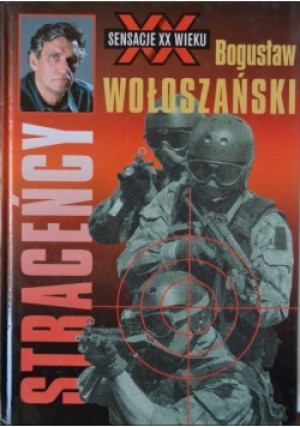 Straceńcy - Bogusław Wołoszański - książka  wyd. 1998