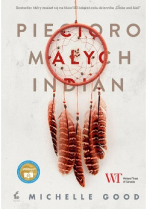 Pięcioro małych Indian - Michelle Good - książka historyczna wyd. 2022