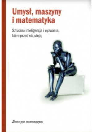 Umysł maszyny i matematyka - Ignasi Belda - książka  wyd. 2012